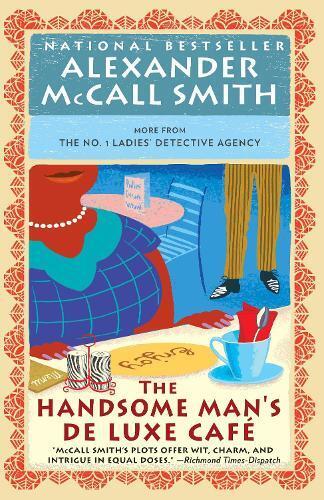 Alexander McCall Smith The Handsome Man's De Luxe Café (Tascabile)