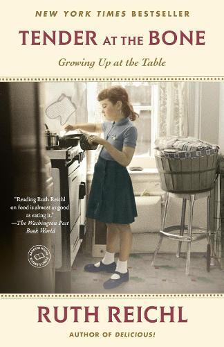 Ruth Reichl Tender at the Bone (Tascabile)