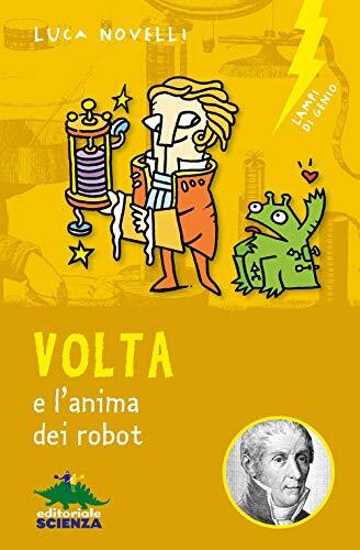 9788893930000 Volta e l'anima dei robot - Luca Novelli