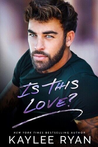 Kaylee Ryan Is This Love? (Tascabile) Everlasting Ink