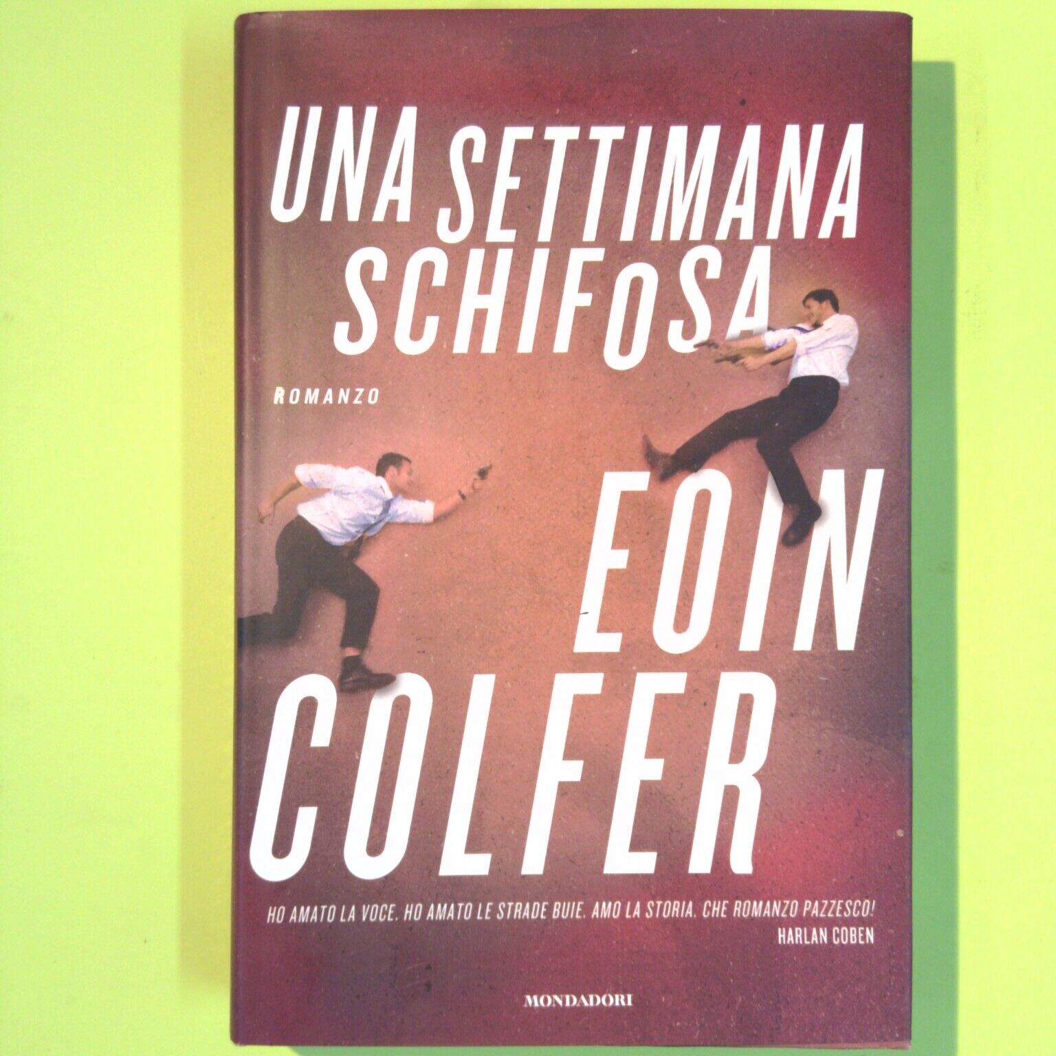 UNA SETTIMANA SCHIFOSA COLFER MONDADORI