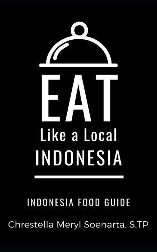 Eat Like a Local S Tp Chrestella Meryl Soen Eat Like a Local- Indon (Tascabile)