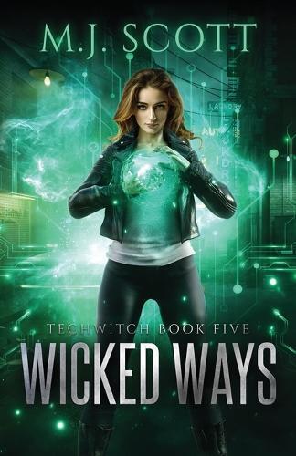 M J Scott Wicked Ways (Tascabile) Techwitch
