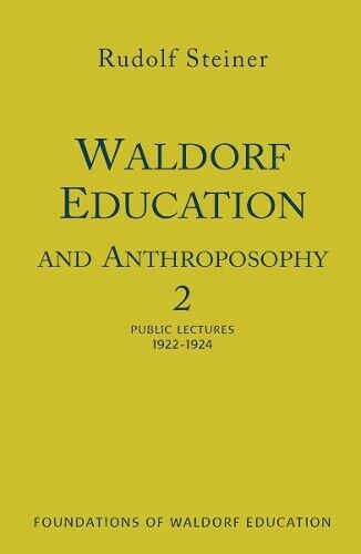 Rudolf Steiner Waldorf Education and Anthroposophy 2 (Tascabile)