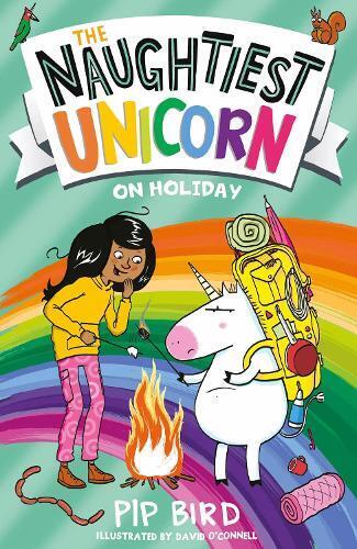 Pip Bird The Naughtiest Unicorn on Holiday (Tascabile) Naughtiest Unicorn series