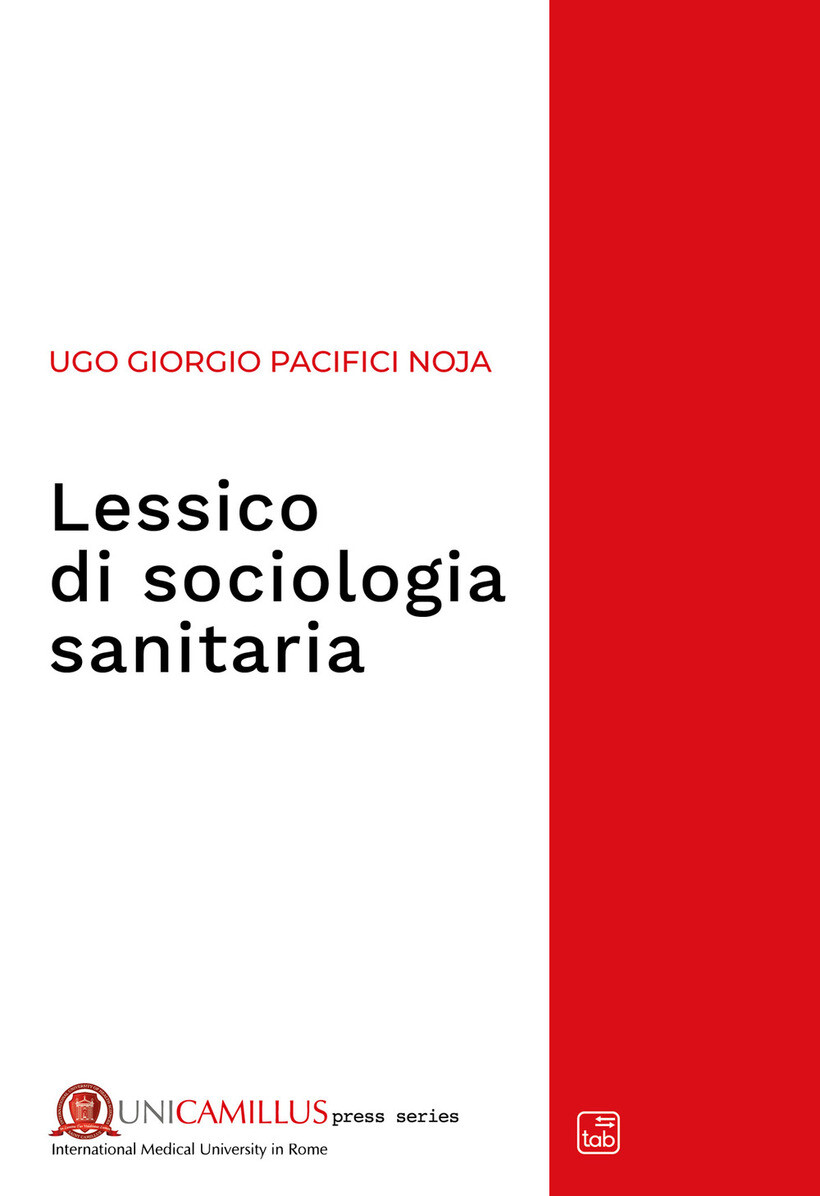 LESSICO DI SOCIOLOGIA SANITARIA - PACIFICI NOJA UGO GIOR 9788892951693
