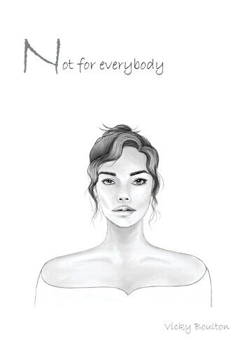 Vicky Boulton Not For Everybody (Tascabile)