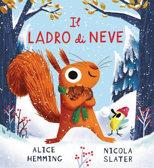 IL LADRO DI NEVE. EDIZ. A COLORI  - HEMMING ALICE - Emme Edizioni