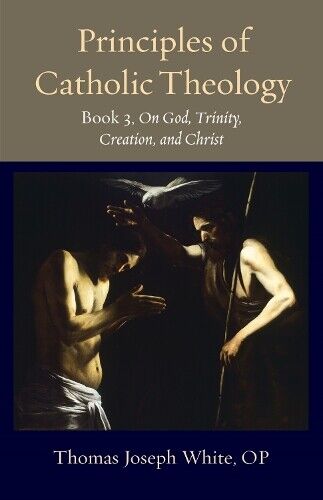 White Op Thomas Joseph Thomas Josep Principles of Catholic Theology, (Tascabile)