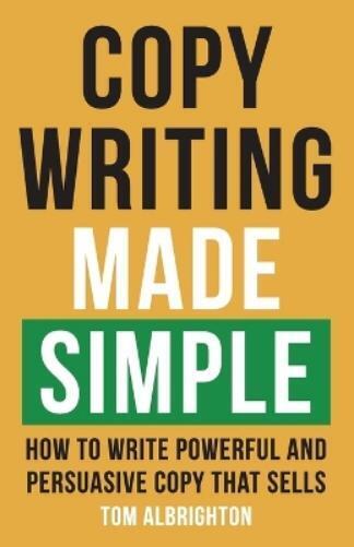 Tom Albrighton Copywriting Made Simple (Tascabile)