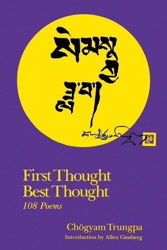 Chogyam Trungpa First Thought Best Thought (Tascabile)