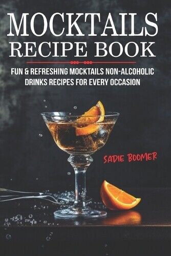 Sadie Boomer Mocktails Recipe Book (Tascabile)