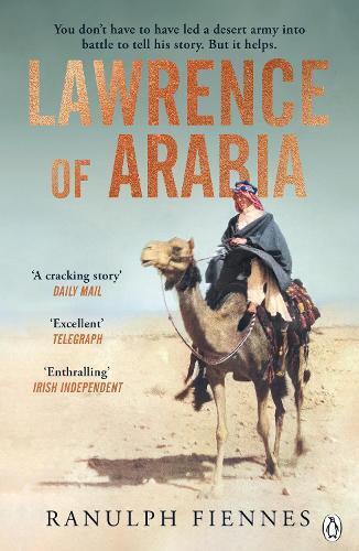 Ranulph Fiennes Lawrence of Arabia (Tascabile)