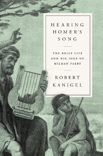 Robert Kanigel Hearing Homer's Song (Copertina rigida)