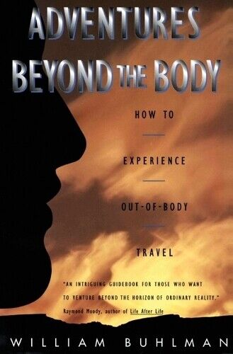 William L. Buhlman Adventures Beyond the Body (Tascabile)