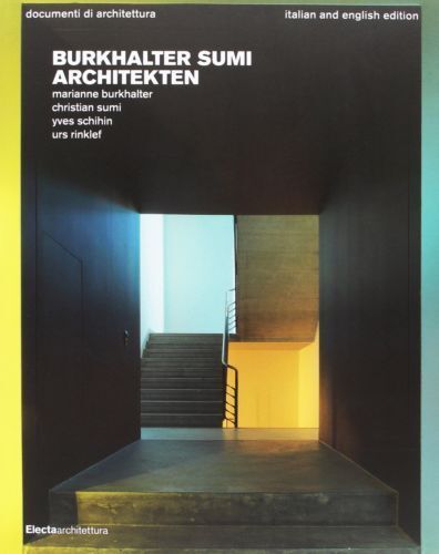 Burkhalter Sumi Architekten Burkhalter Sumi Schihin ELECTAEdiz Italiana Inglese