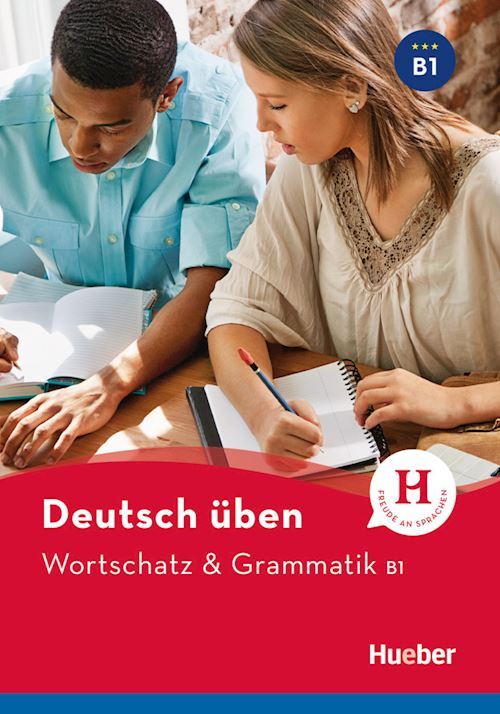 DEUTSCH UBEN WORTSCHATZ & GRAMMATIK B1  - Billina Anneli, Brill Lilli Marlen -