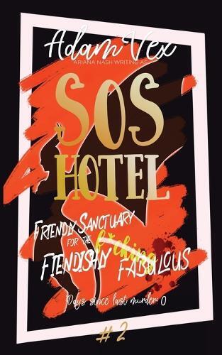Adam Vex Ariana Nash SOS Hotel (Tascabile) SOS Hotel