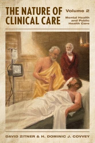 David Zitner H Dominic Co The Nature of Clinical Care - Volu (Copertina rigida)