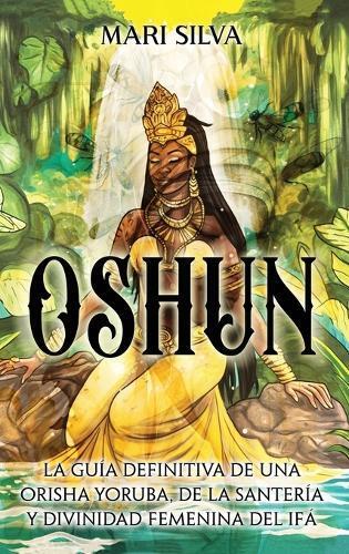 Mari Silva Oshun (Copertina rigida)