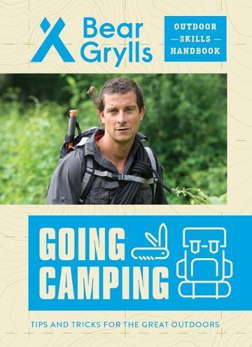 Bear Grylls Going Camping (Tascabile) Bear Grylls Outdoor Skills Handbook