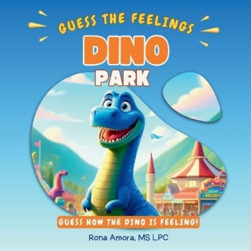 Rona Amora Dino Park (Tascabile) Guess the Feelings