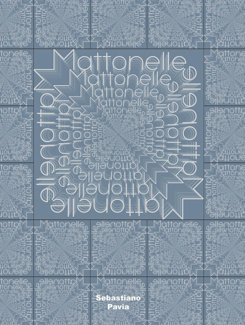 MATTONELLE - PAVIA SEBASTIANO 9791222762296