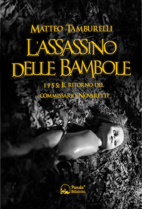 Assassino Delle Bambole. 1955: Il Ritorno Del Commissario Novaretti
