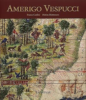 Amerigo Vespucci Cardini, Franco and Montesano, Marina