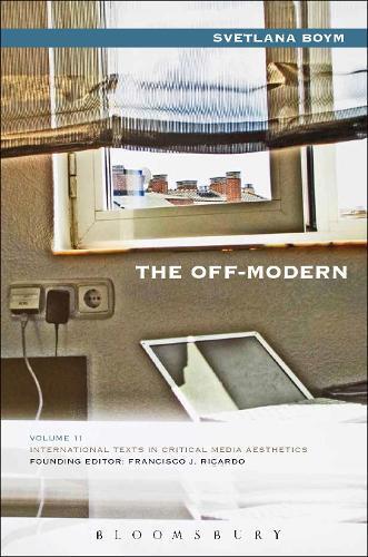 Svetlana Boym The Off-Modern (Tascabile)