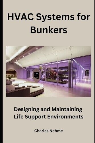 Charles Nehme HVAC Systems for Bunkers (Tascabile)