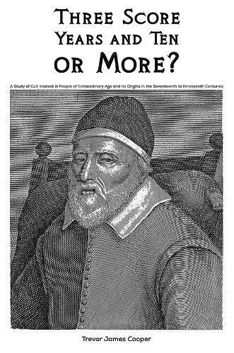 Trevor James Cooper Three Score Years and Ten: or More? (Tascabile)