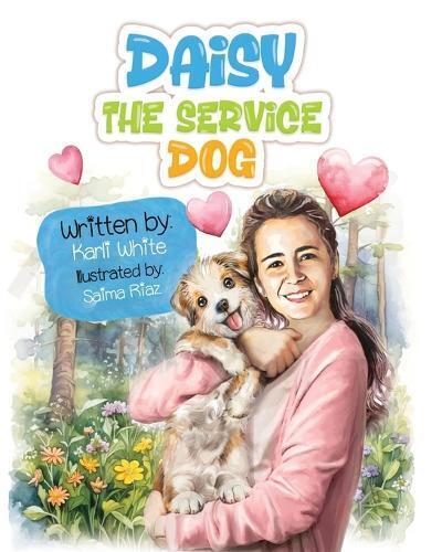 Karli White Saima Riaz Daisy the Service Dog (Tascabile) Daisy the Service Dog