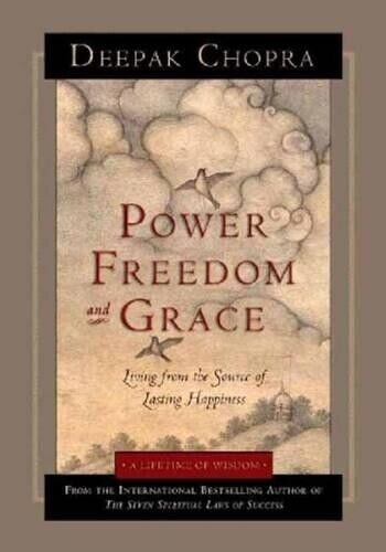 Deepak Chopra Power, Freedom, and Grace (Tascabile)