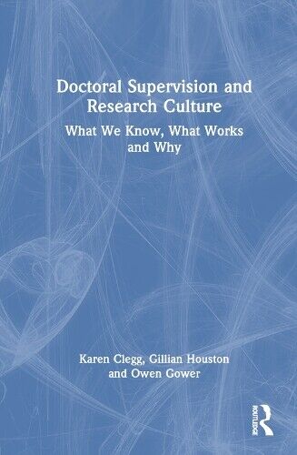 Karen Clegg Gillian Houston  Doctoral Supervision and Resear (Copertina rigida)