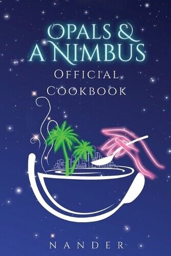 Nander Opals & a Nimbus Official Cookbook (Tascabile)