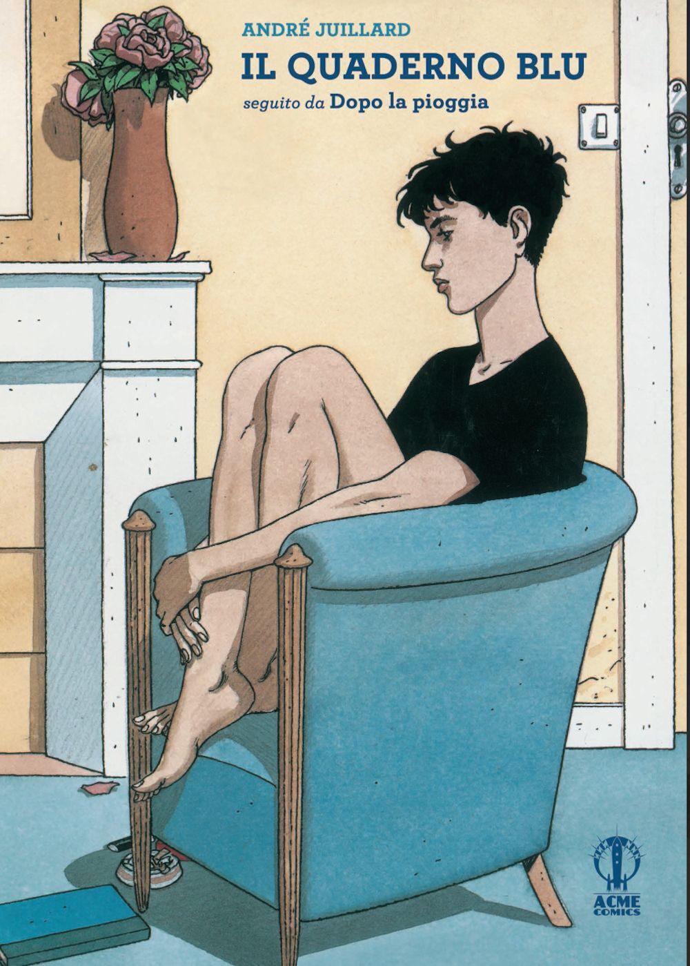 Libri Andre Juillard - Il Quaderno Blu. Seguito Da Dopo La Pioggia