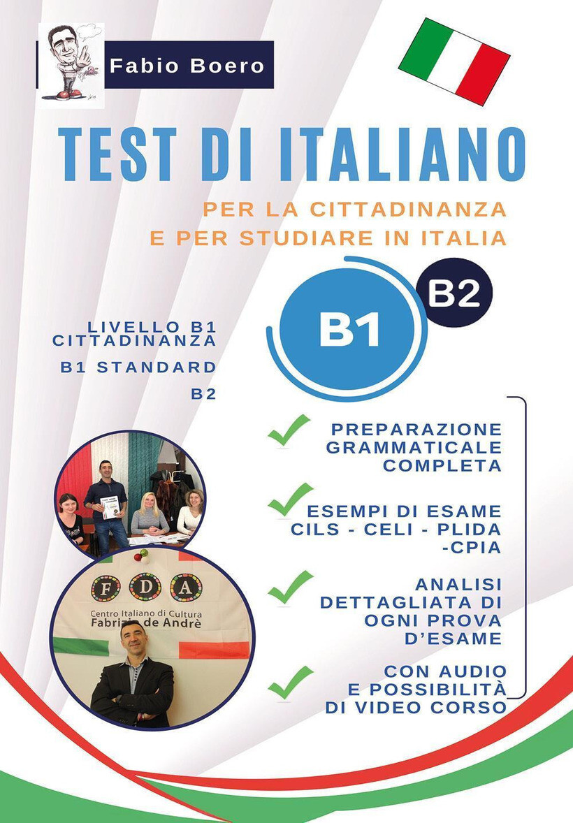TEST DI ITALIANO B1 E B2. PER LA CITTADINANZA E PER STUDIARE IN ITALIA - BOERO