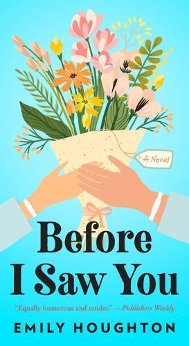 Emily Houghton Before I Saw You (Tascabile)