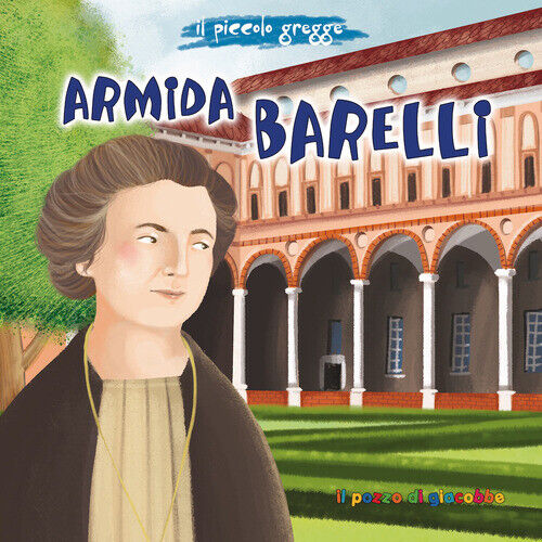 Armida Barelli - Antonella Pandini - 2022