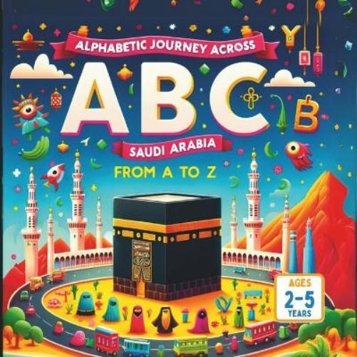 Amar Gandhi Alphabetic Journey Across Saudi Arabia From A to Z (Tascabile)
