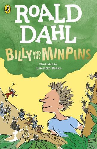 Roald Dahl Billy and the Minpins (illustrated by Quentin Blake) (Tascabile)