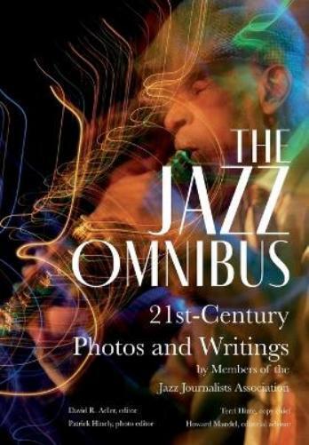 Howard Mandel Patrick Hinely The Jazz Omnibus (Copertina rigida)