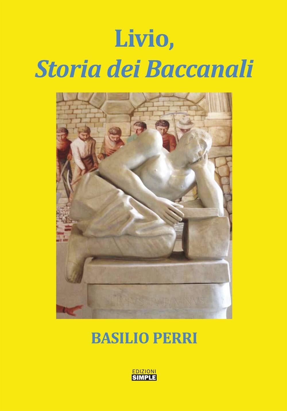 9788869244834 Livio, storia dei Baccanali - Basilio Perri