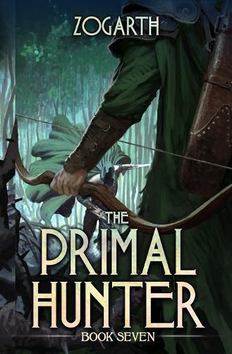 Zogarth The Primal Hunter 7 (Tascabile) Primal Hunter