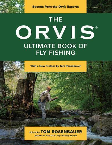 Tom Rosenbauer The Orvis Ultimate Book of Fly Fishing (Tascabile)