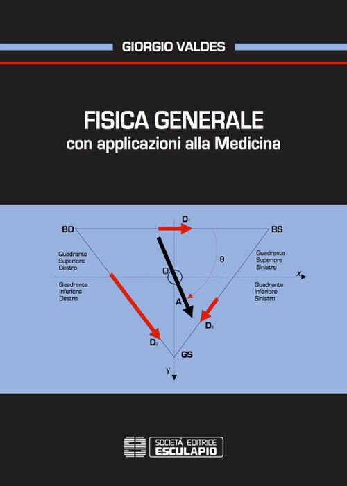 Fisica Generale Con Applicazioni Alla Medicina - Giorgio Valdes - 2015