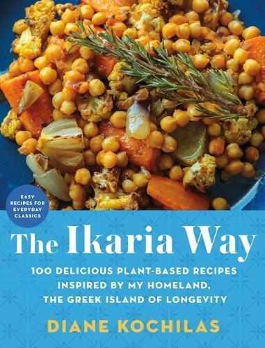 Diane Kochilas The Ikaria Way (Copertina rigida)
