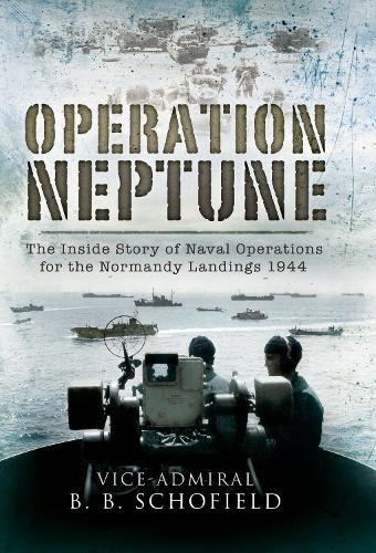 B B Schofield Operation Neptune (Tascabile)