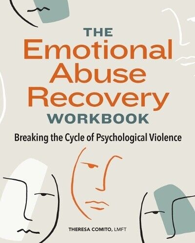 Theresa Comito LMFT The Emotional Abuse Recovery Workbook (Tascabile)